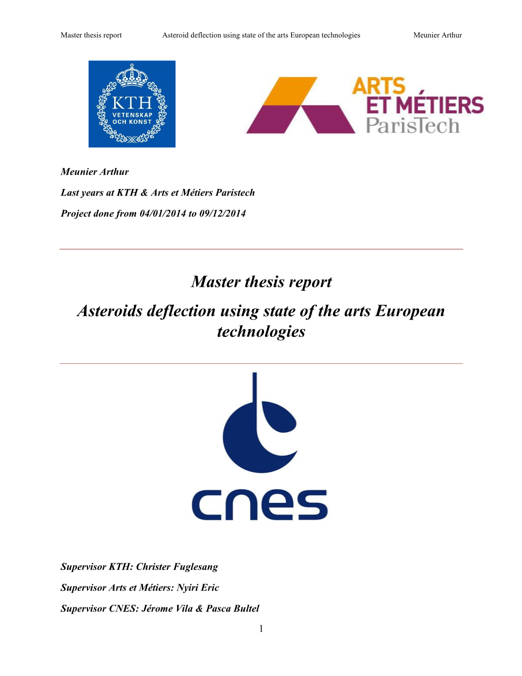 Master Thesis Report Asteroids Deflection Using State of the Arts European Technologies