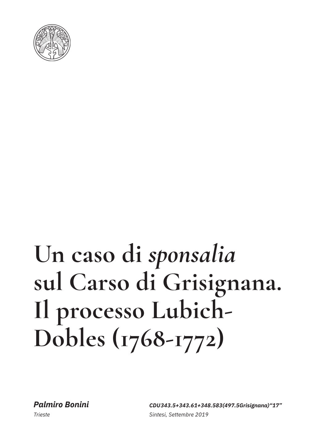 Un Caso Di Sponsalia Sul Carso Di Grisignana. Il Processo Lubich- Dobles (1768-1772)