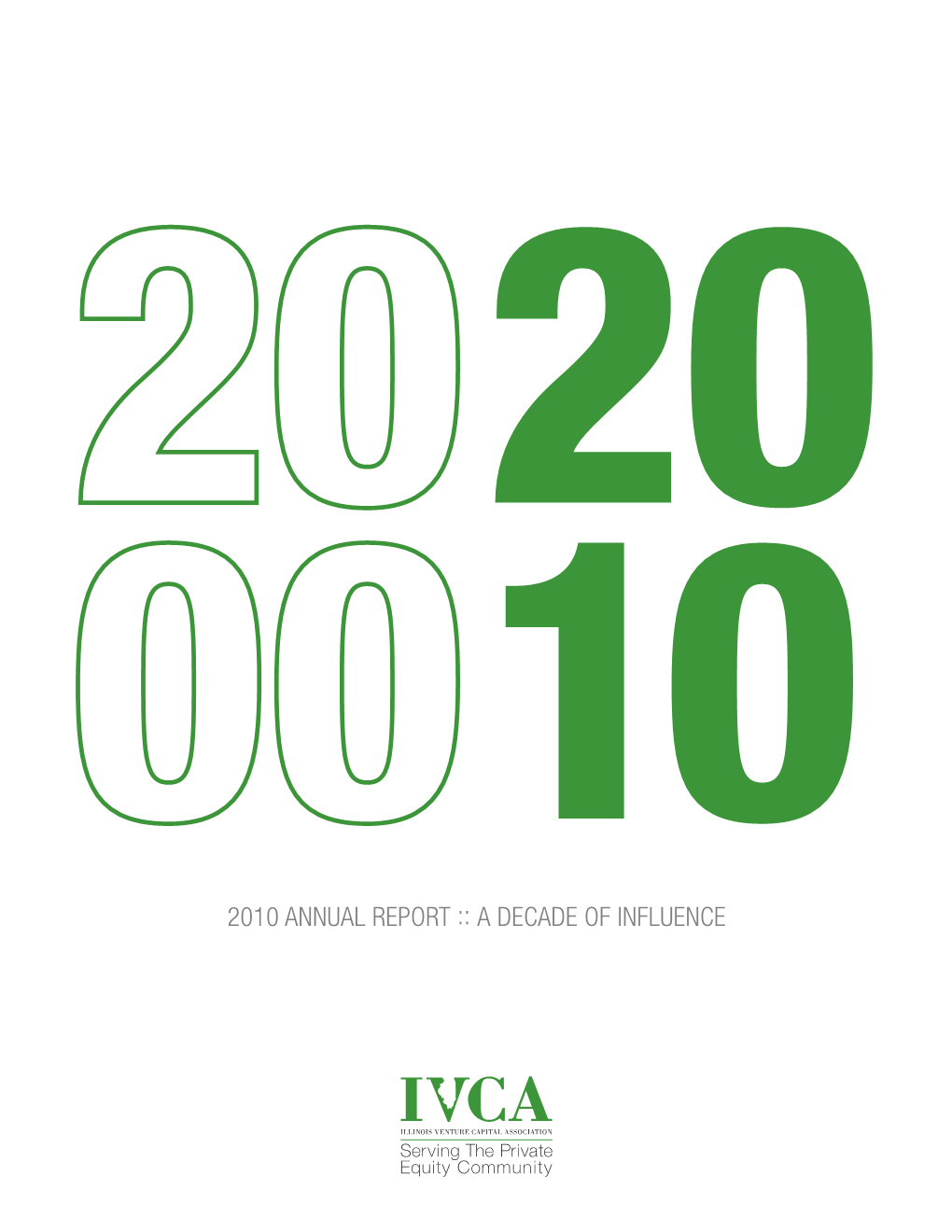 2010 ANNUAL REPORT :: a DECADE of INFLUENCE Introduction