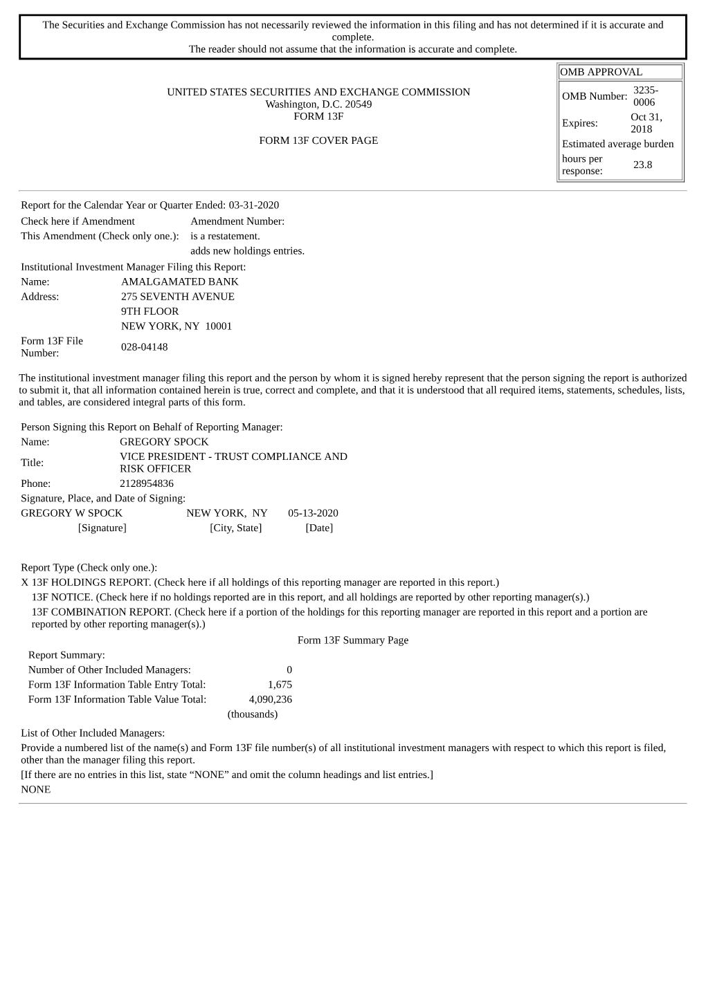 The Securities and Exchange Commission Has Not Necessarily Reviewed the Information in This Filing and Has Not Determined If It Is Accurate and Complete