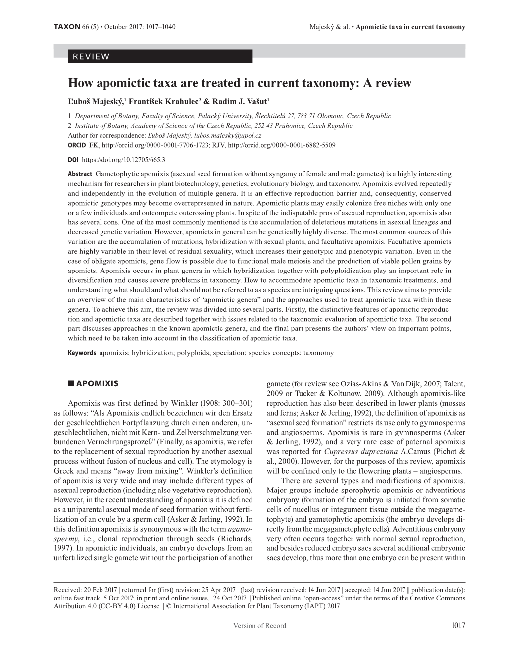 How Apomictic Taxa Are Treated in Current Taxonomy: a Review Ľuboš Majeský,1 František Krahulec2 & Radim J