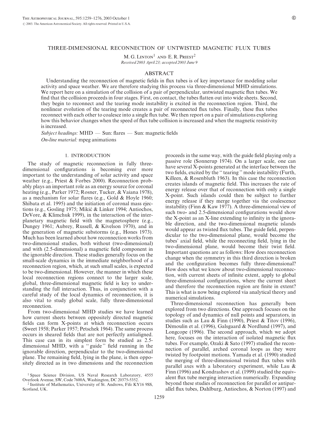 Three-Dimensional Reconnection of Untwisted Magnetic Flux Tubes M