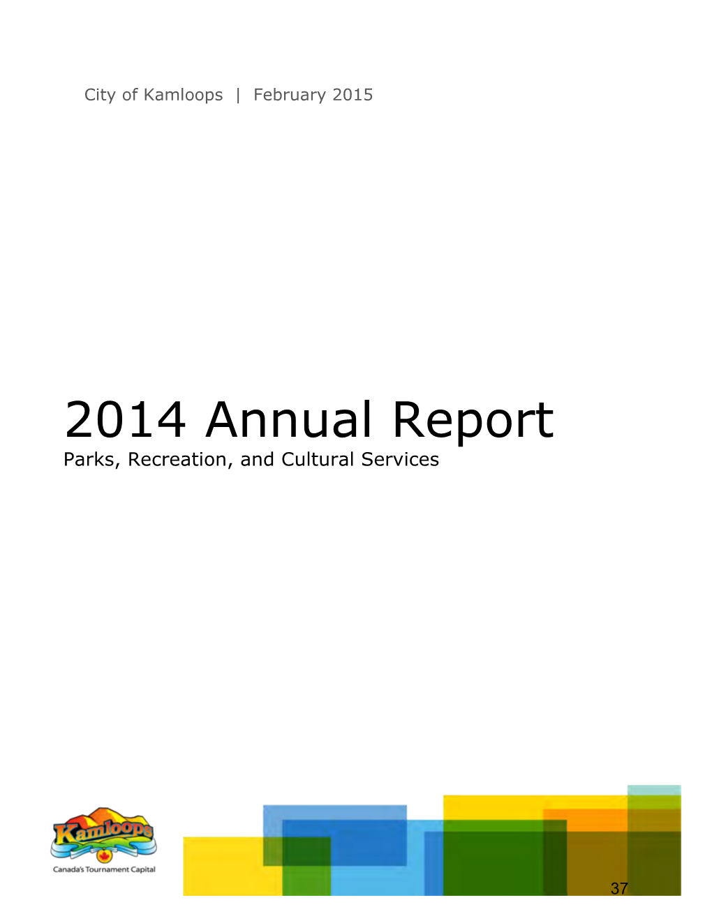 2014 Annual Report Parks, Recreation, and Cultural Services