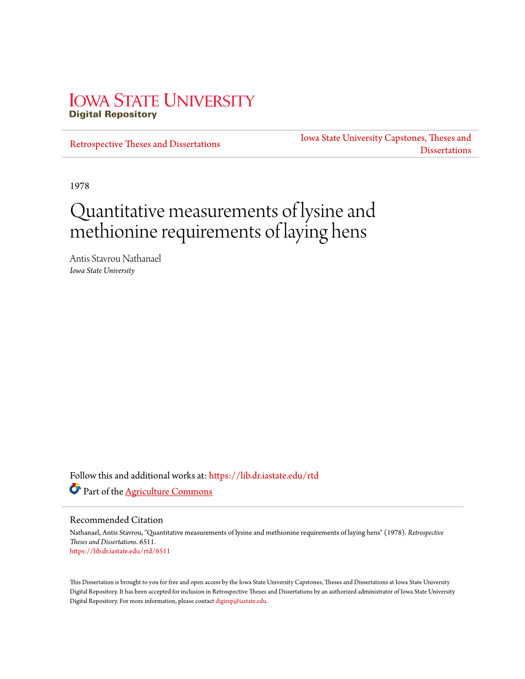 Quantitative Measurements of Lysine and Methionine Requirements of Laying Hens Antis Stavrou Nathanael Iowa State University