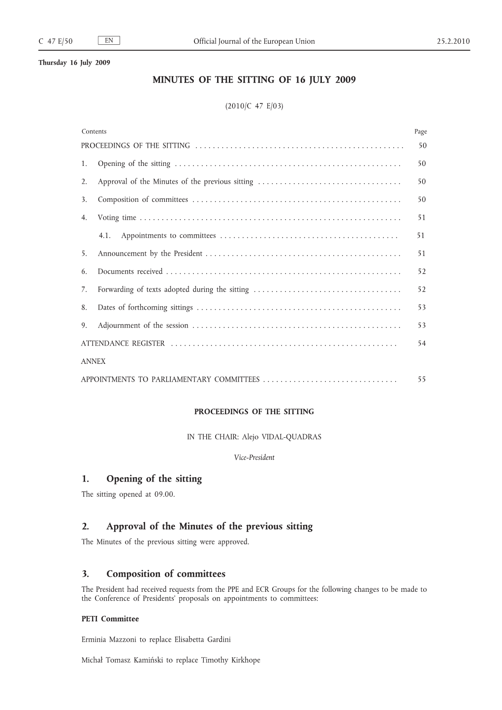 Minutes of the Sitting of 16 July 2009