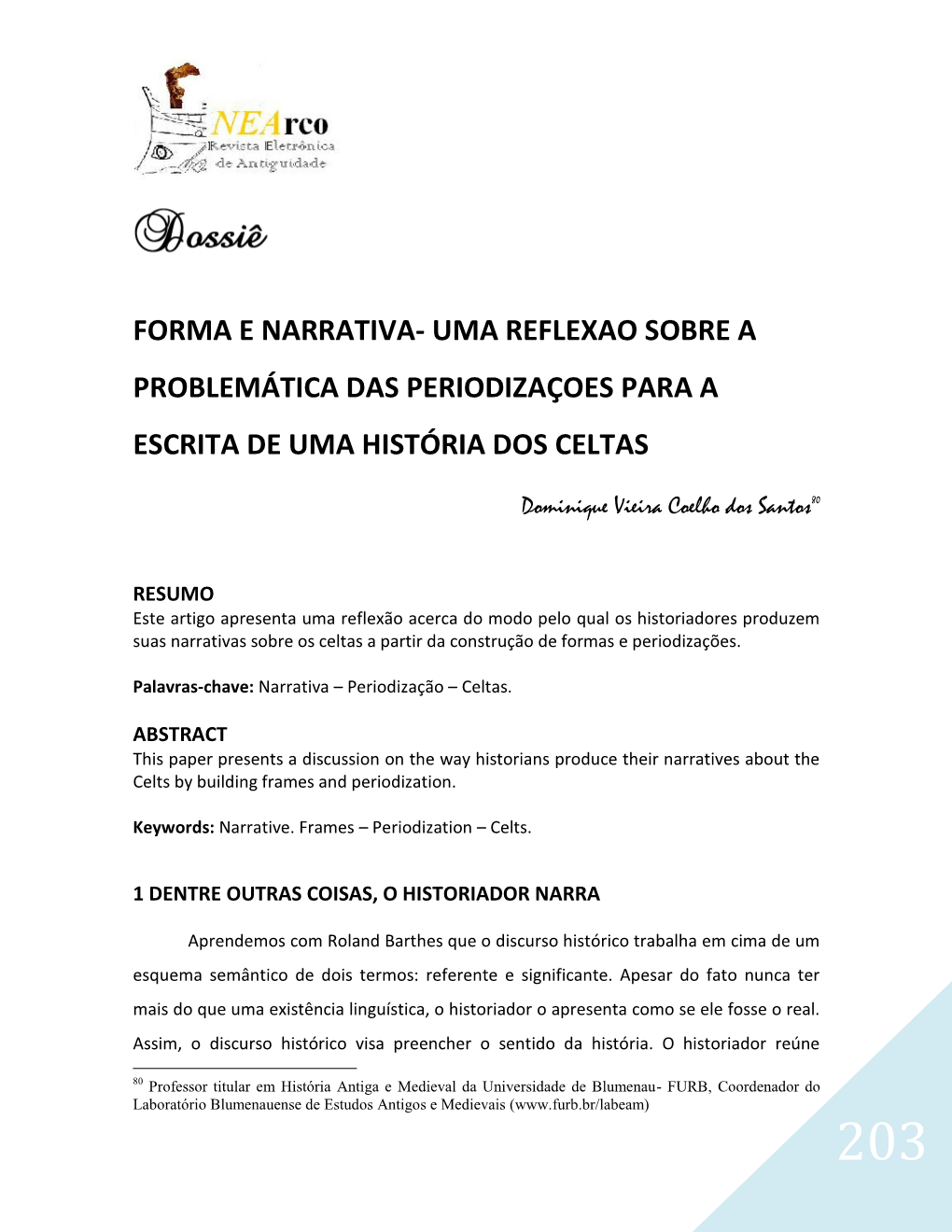 Forma E Narrativa- Uma Reflexao Sobre a Problemática Das Periodizaçoes Para a Escrita De Uma História Dos Celtas