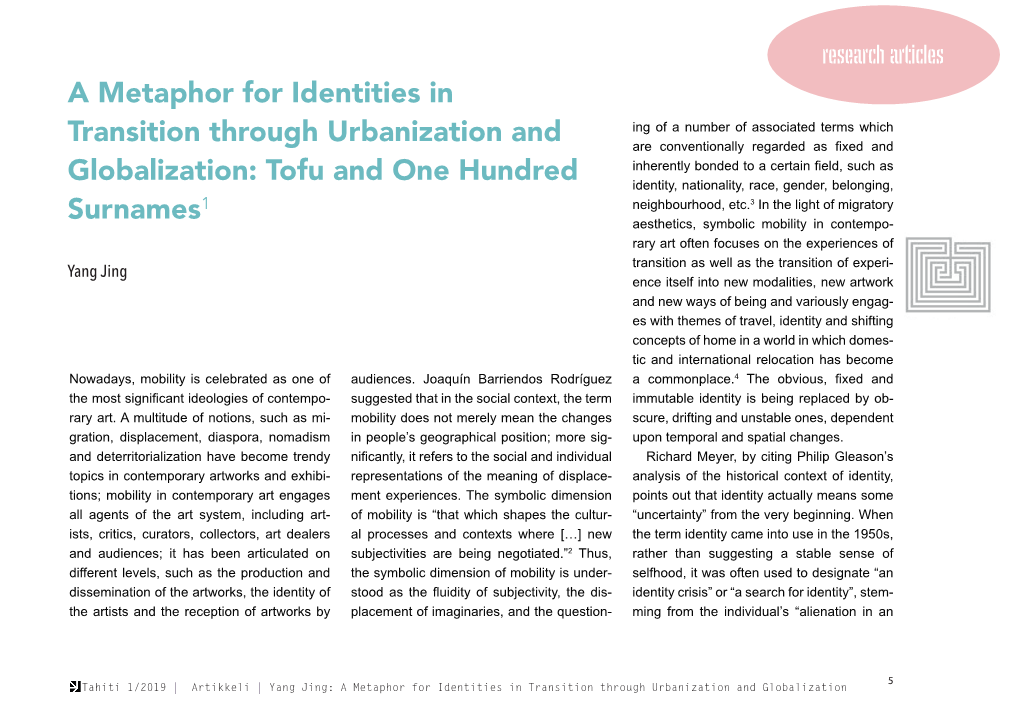 A Metaphor for Identities in Transition Through Urbanization And