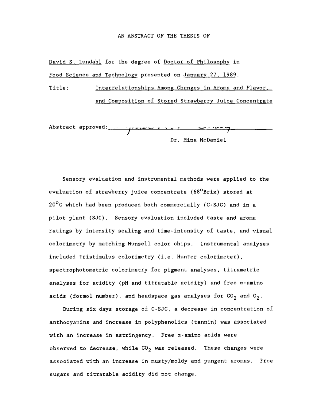 Interrelationships Among Changes in Flavor and Aroma, and Composition