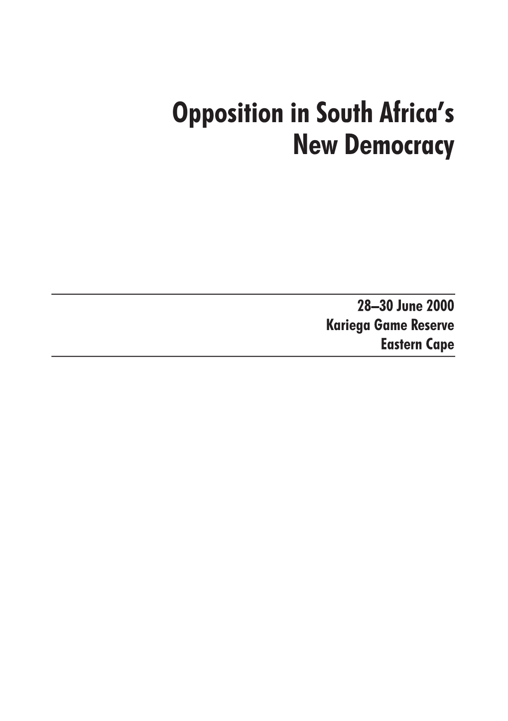 Opposition in South Africa's New Democracy