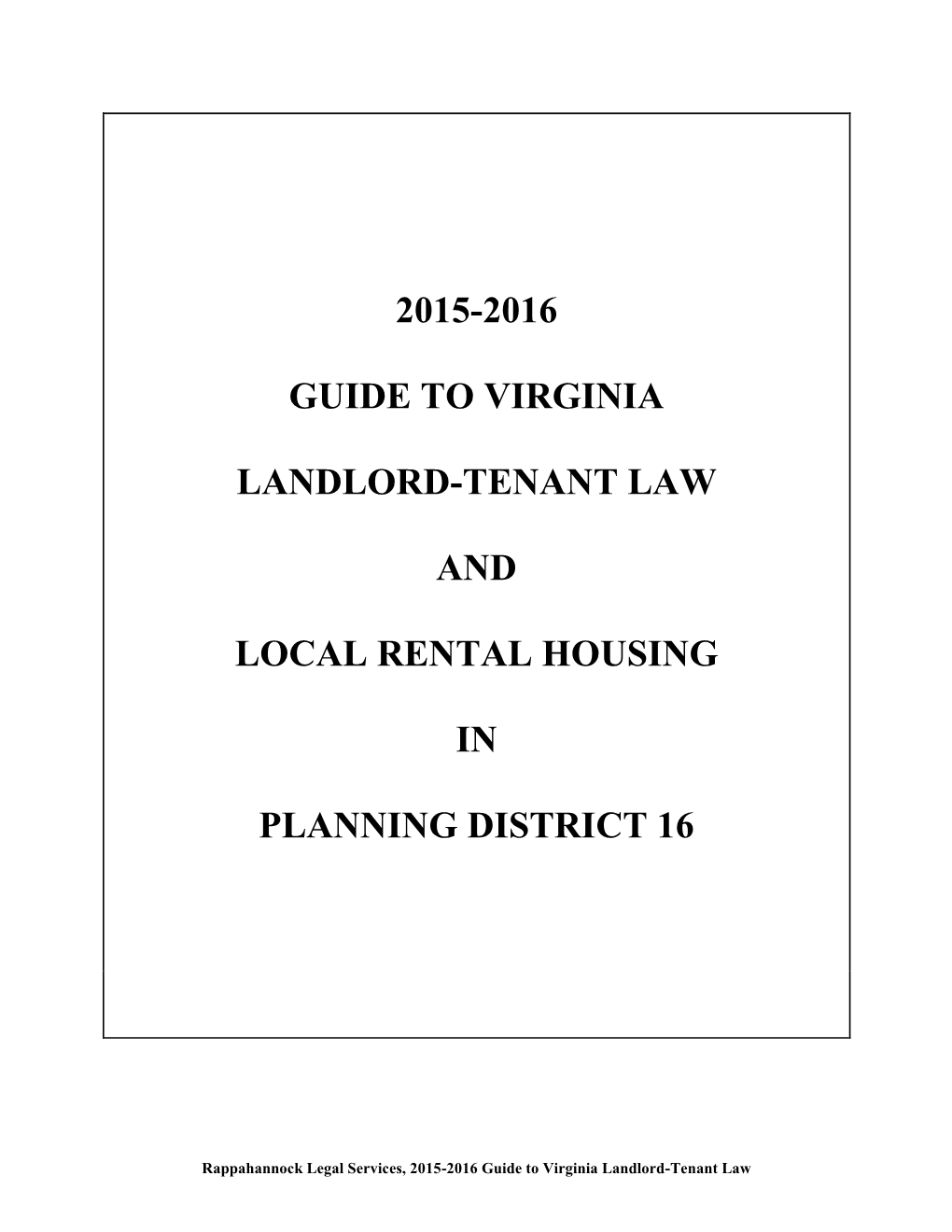 2015-2016 Guide to Virginia Landlord-Tenant Law and Local Rental