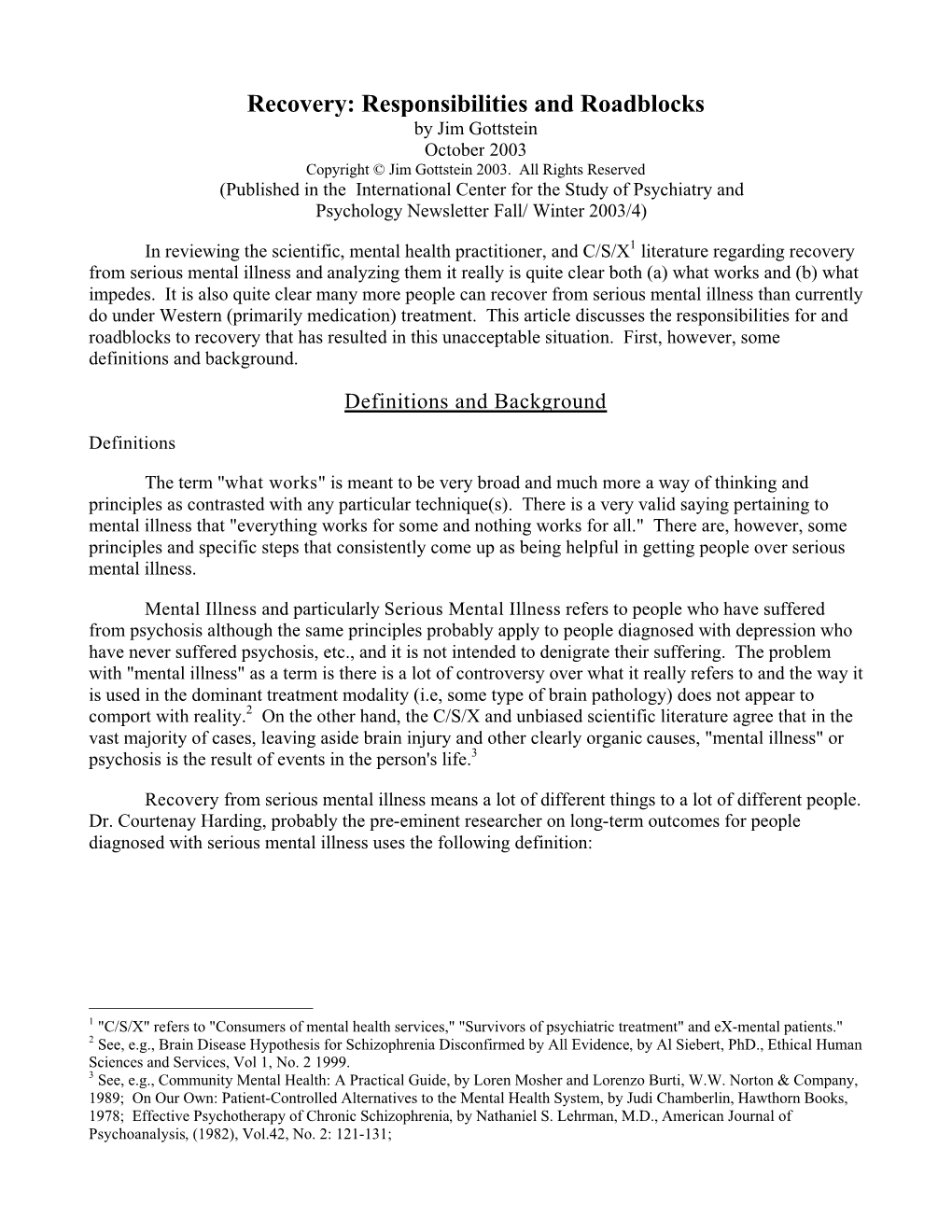 Recovery: Responsibilities and Roadblocks by Jim Gottstein October 2003 Copyright © Jim Gottstein 2003