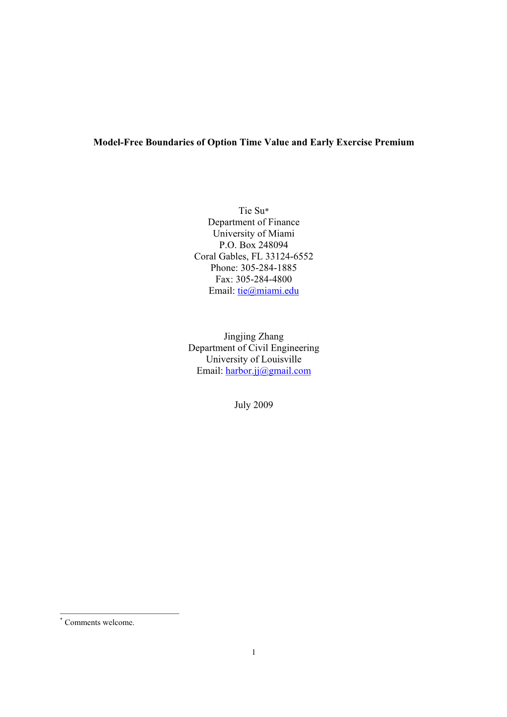 Model-Free Boundaries of Option Time Value and Early Exercise Premium Tie Su* Department of Finance University of Miami P.O