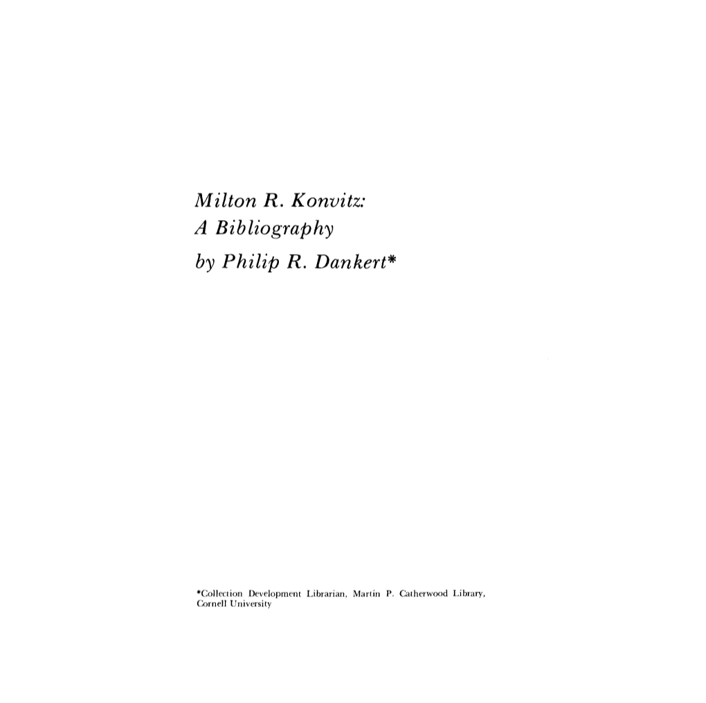 Milton R. Konvitz: a Bibliography by Philip R. Dankert*