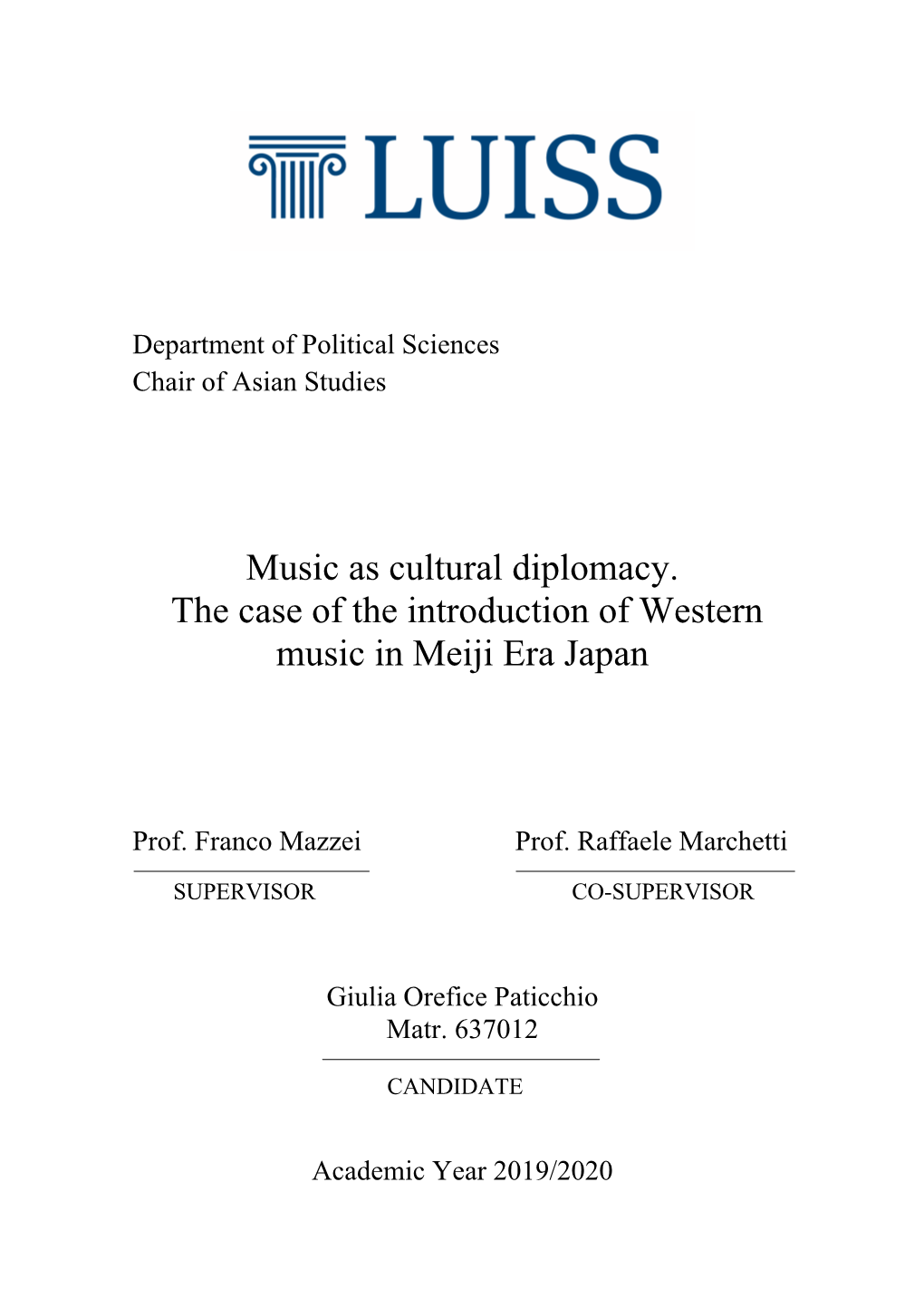 Music As Cultural Diplomacy. the Case of the Introduction of Western Music in Meiji Era Japan