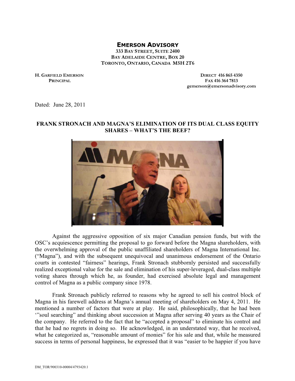 Dated: June 28, 2011 FRANK STRONACH and MAGNA's