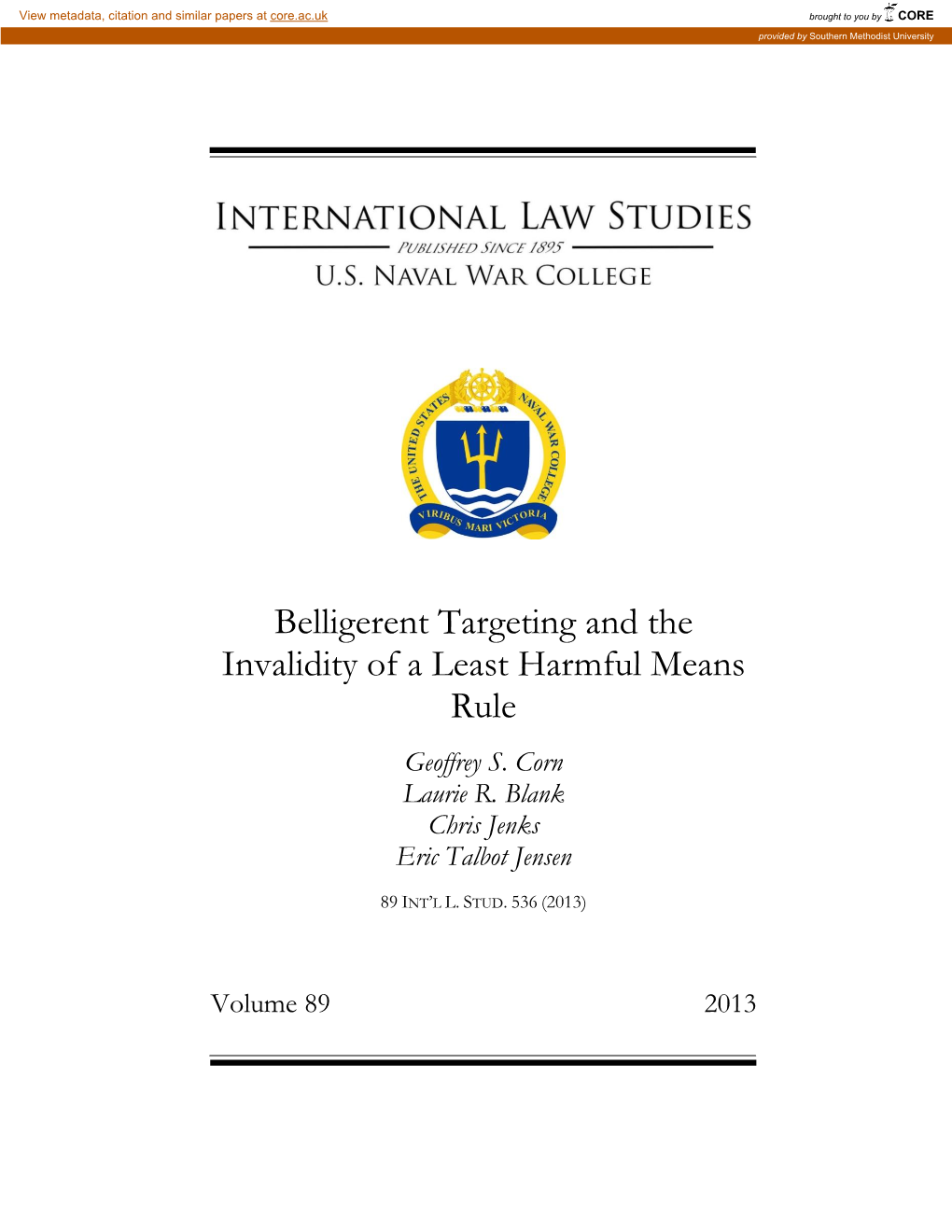 Belligerent Targeting and the Invalidity of a Least Harmful Means Rule