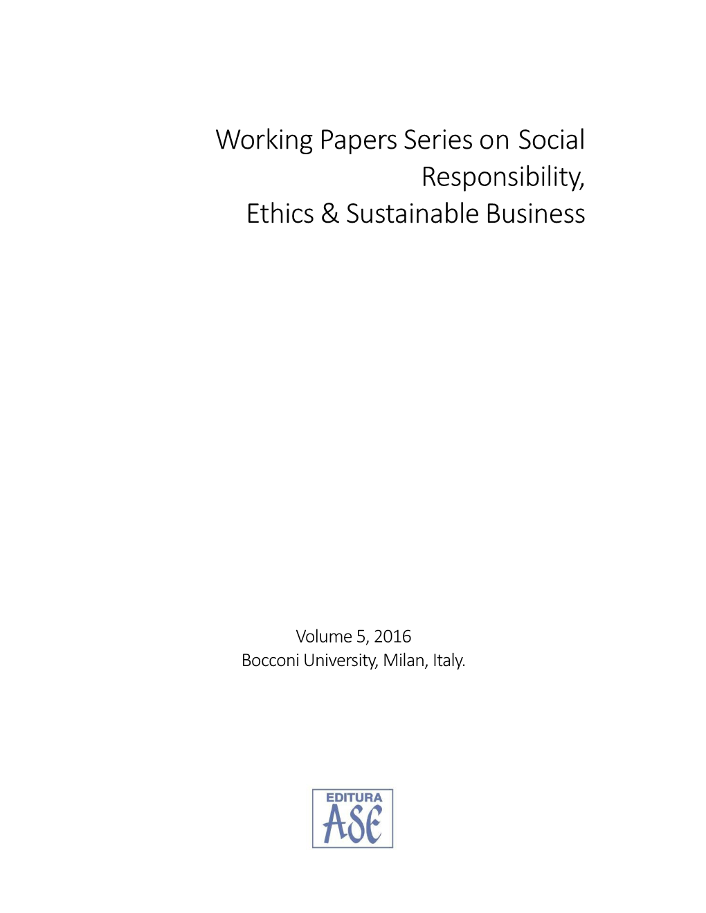 Working Papers Series on Social Responsibility, Ethics & Sustainable