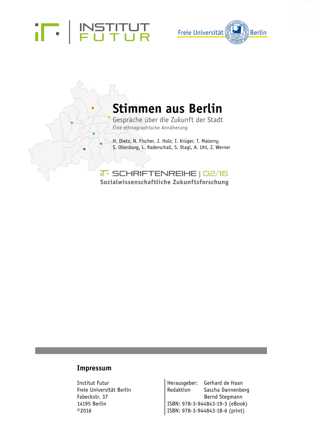 Stimmen Aus Berlin Gespräche Über Die Zukunft Der Stadt Eine Ethnographische Annäherung