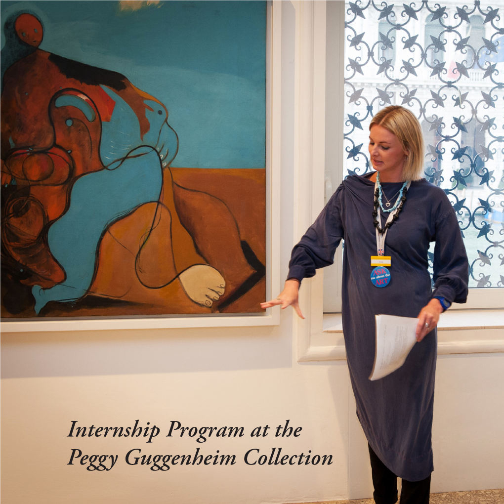 Internship Program at the Peggy Guggenheim Collection Internship Program at the Peggy Guggenheim Collection