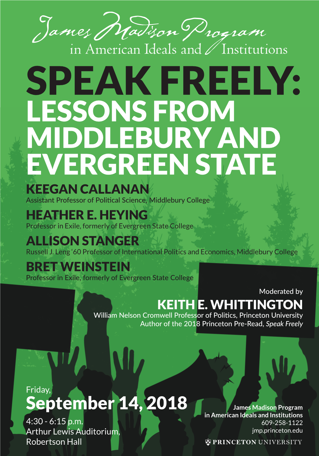 SPEAK FREELY: LESSONS from MIDDLEBURY and EVERGREEN STATE KEEGAN CALLANAN Assistant Professor of Politi Cal Science, Middlebury College HEATHER E