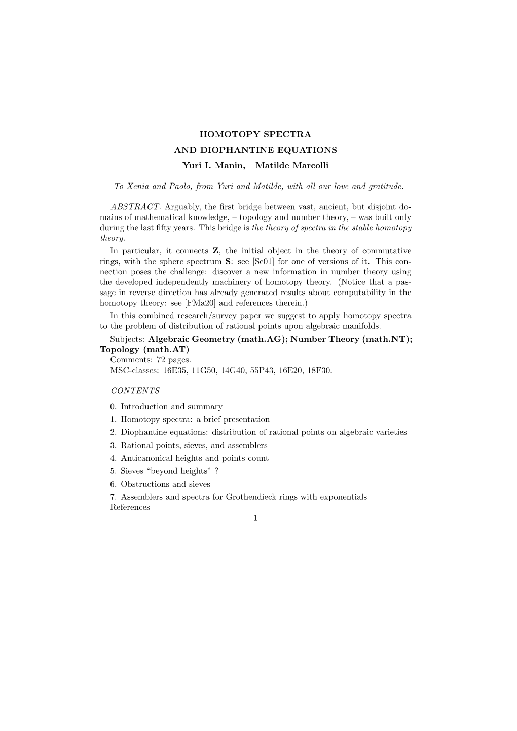 HOMOTOPY SPECTRA and DIOPHANTINE EQUATIONS Yuri I. Manin, Matilde Marcolli to Xenia and Paolo, from Yuri and Matilde, with All O