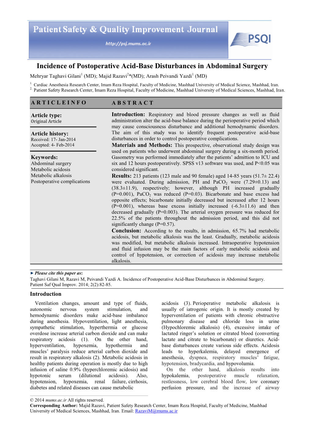 Incidence of Postoperative Acid-Base Disturbances in Abdominal Surgery Mehryar Taghavi Gilani1 (MD); Majid Razavi2*(MD); Arash Peivandi Yazdi1 (MD) 1