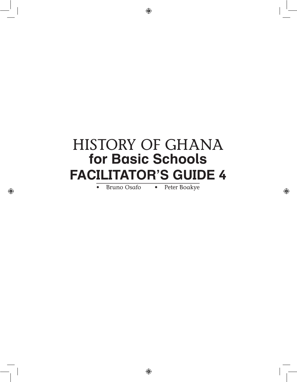 Primary 4 History of Ghana Facilitator's Guide