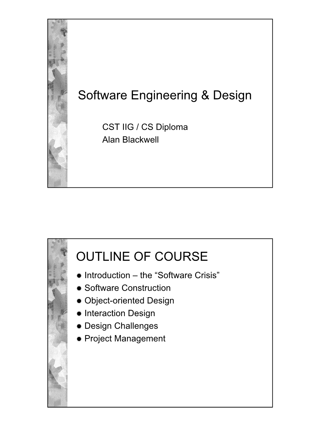 Software Engineering & Design OUTLINE of COURSE