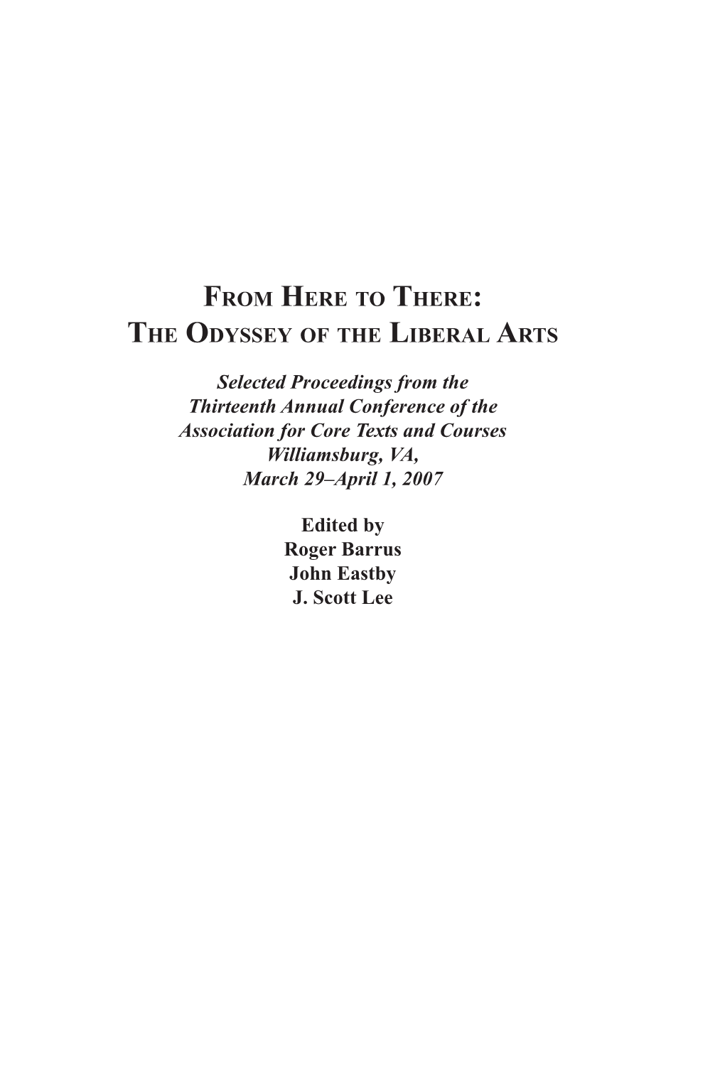 From Here to There: the Odyssey of the Liberal Arts