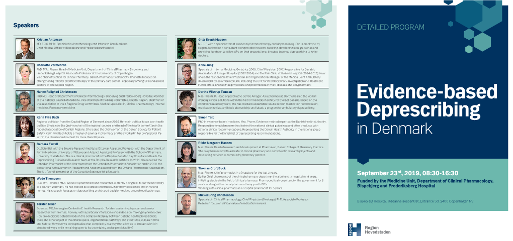 Evidence-Based Deprescribing Medicine Unit (Medicinfunktionen) Is a Part of 08:30 REGISTRATION, COFFEE and CROISSANTS Guidelines Are Developed