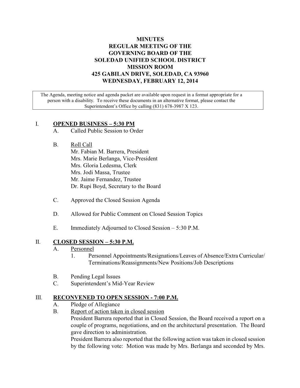 Minutes Regular Meeting of the Governing Board of the Soledad Unified School District Mission Room 425 Gabilan Drive, Soledad, Ca 93960 Wednesday, February 12, 2014