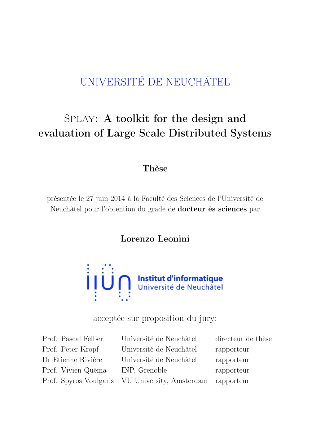 Splay: a Toolkit for the Design and Evaluation of Large Scale Distributed Systems