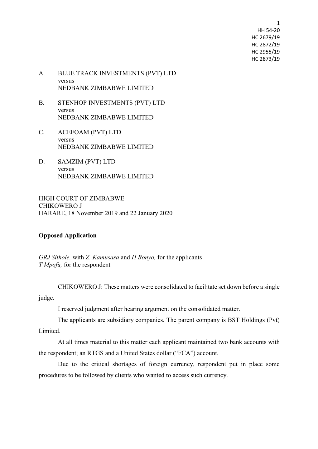 (PVT) LTD Versus NEDBANK ZIMBABWE LIMITED B. STENHOP