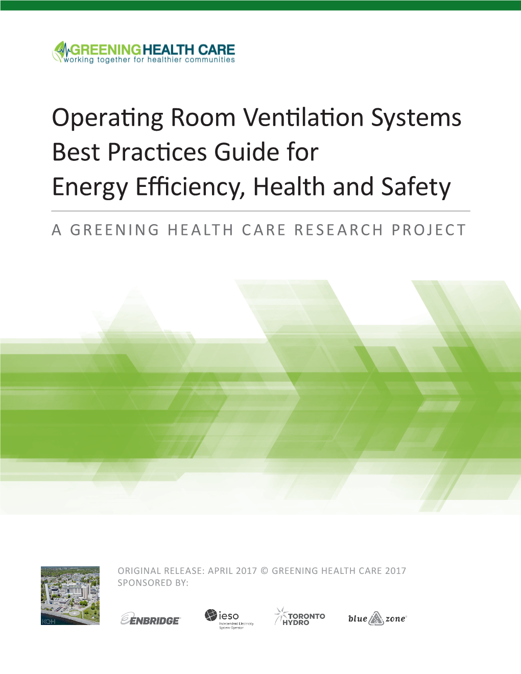 Operating Room Ventilation Systems Best Practices Guide for Energy Efficiency, Health and Safety