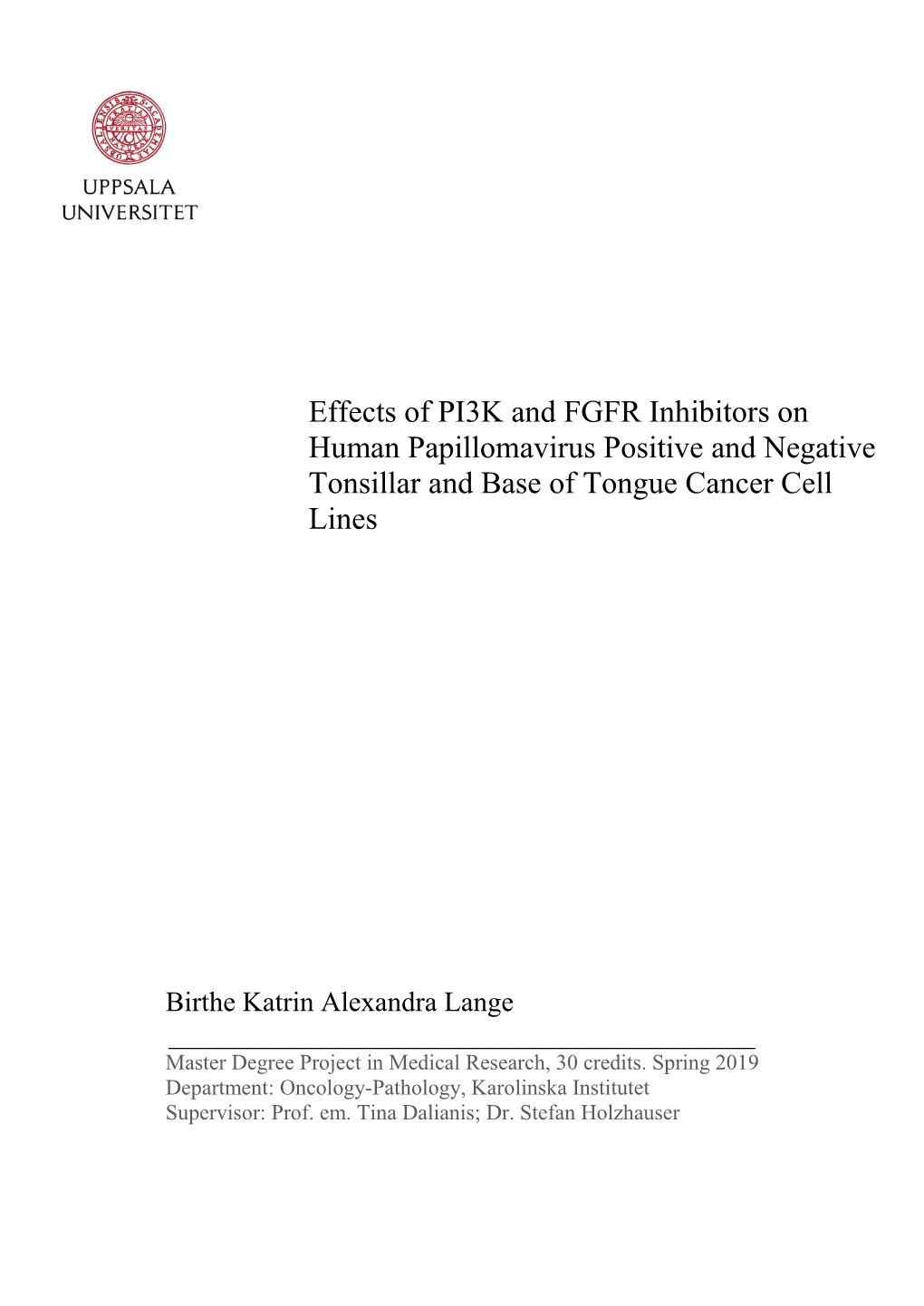 Effects of PI3K and FGFR Inhibitors on Human Papillomavirus Positive and Negative Tonsillar and Base of Tongue Cancer Cell Lines