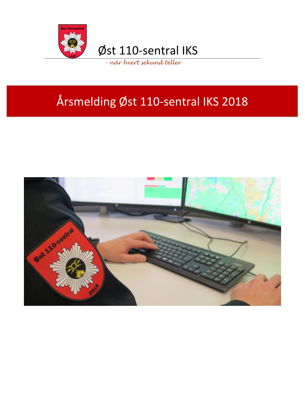 Årsmelding Øst 110-Sentral IKS 2018 1