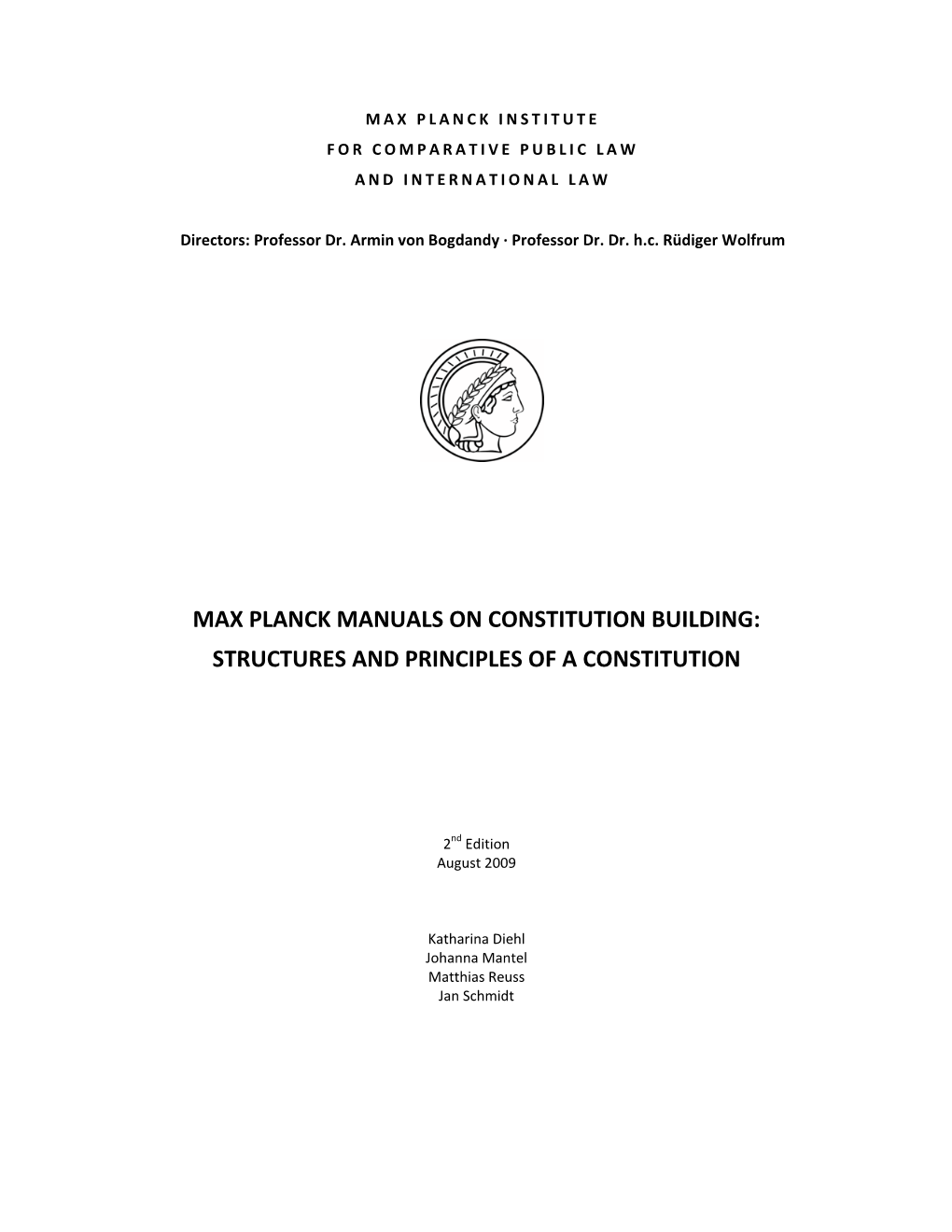 Max Planck Manuals on Constitution Building: Structures and Principles of a Constitution