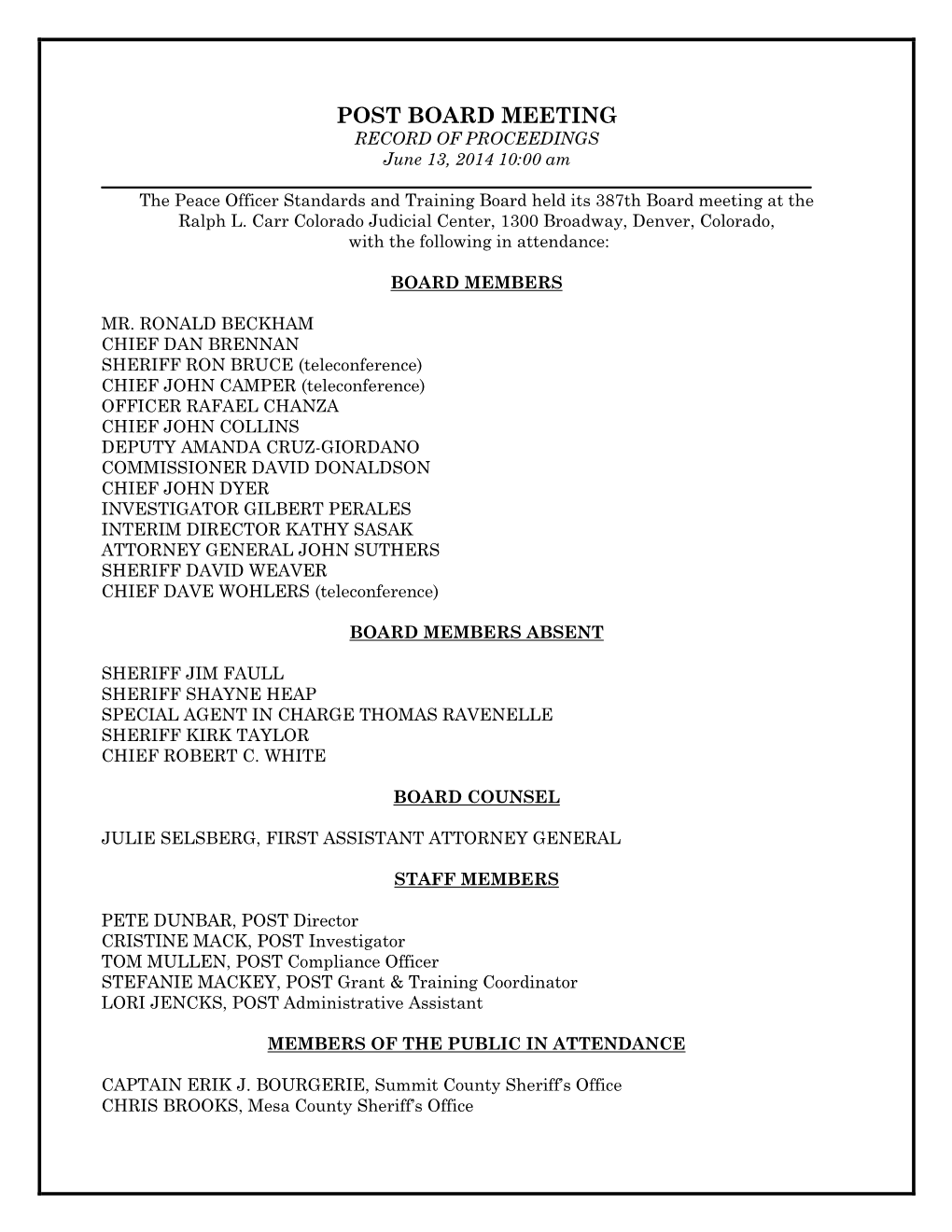 POST BOARD MEETING RECORD of PROCEEDINGS June 13, 2014 10:00 Am ______The Peace Officer Standards and Training Board Held Its 387Th Board Meeting at the Ralph L