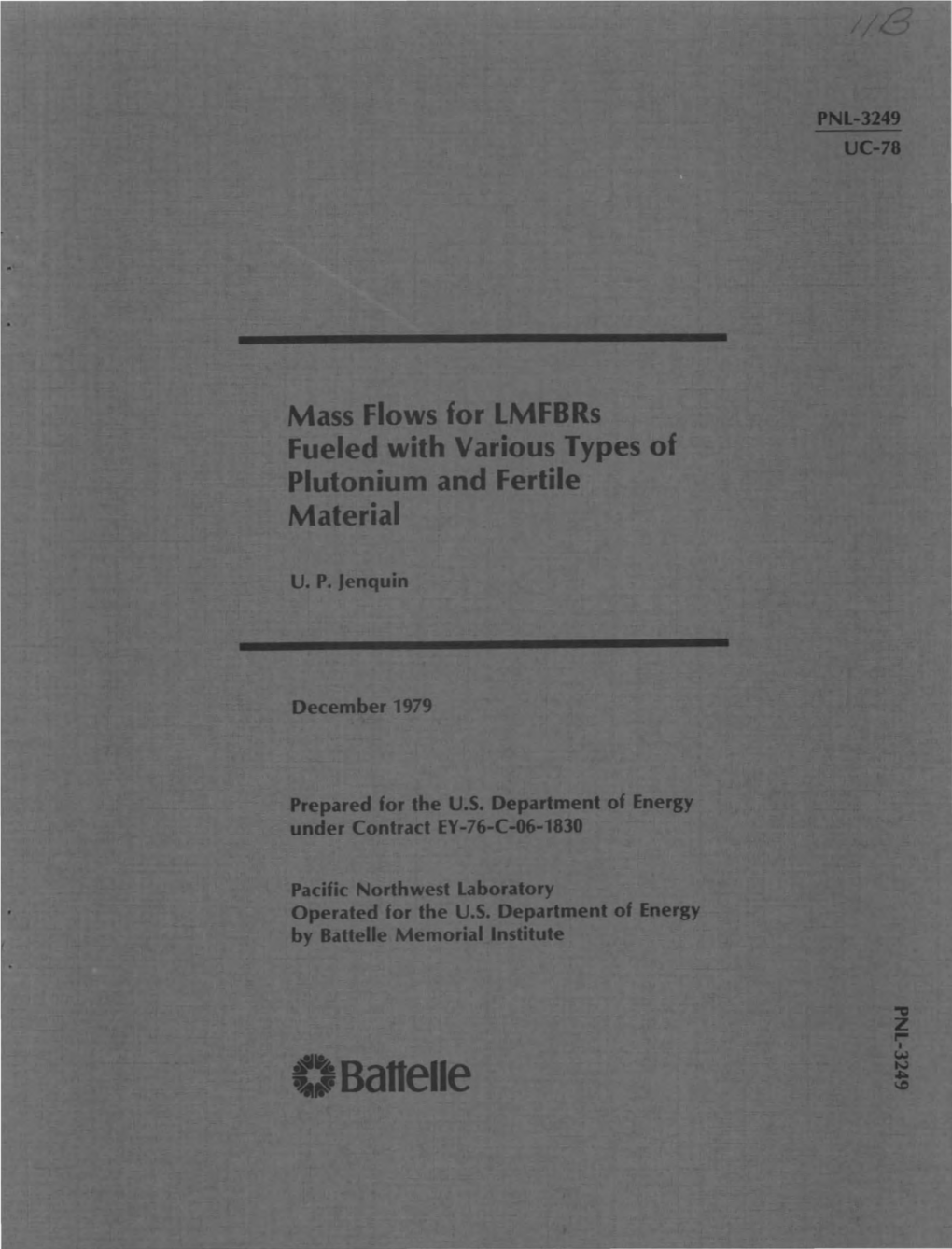 MASS FLOWS for Lmfbrs FUELED with VARIOUS TYPES of PLUTONIUM and FERTILE MATERIAL