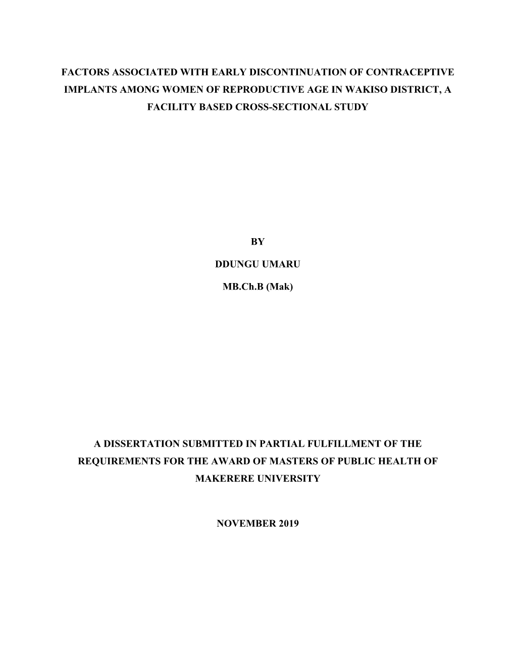 Factors Associated with Early Discontinuation of Contraceptive Implants Among Women of Reproductive Age in Wakiso District, a Facility Based Cross-Sectional Study