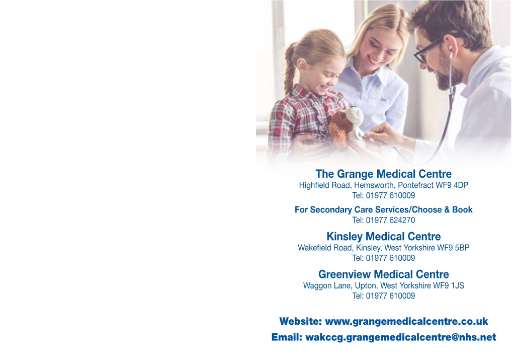 The Grange Medical Centre Kinsley Medical Centre Greenview Medical