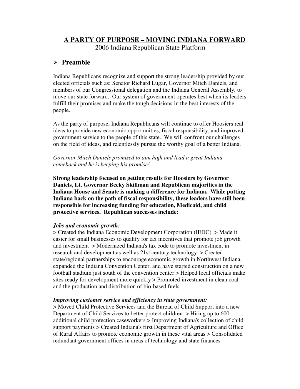 A PARTY of PURPOSE – MOVING INDIANA FORWARD 2006 Indiana Republican State Platform Preamble