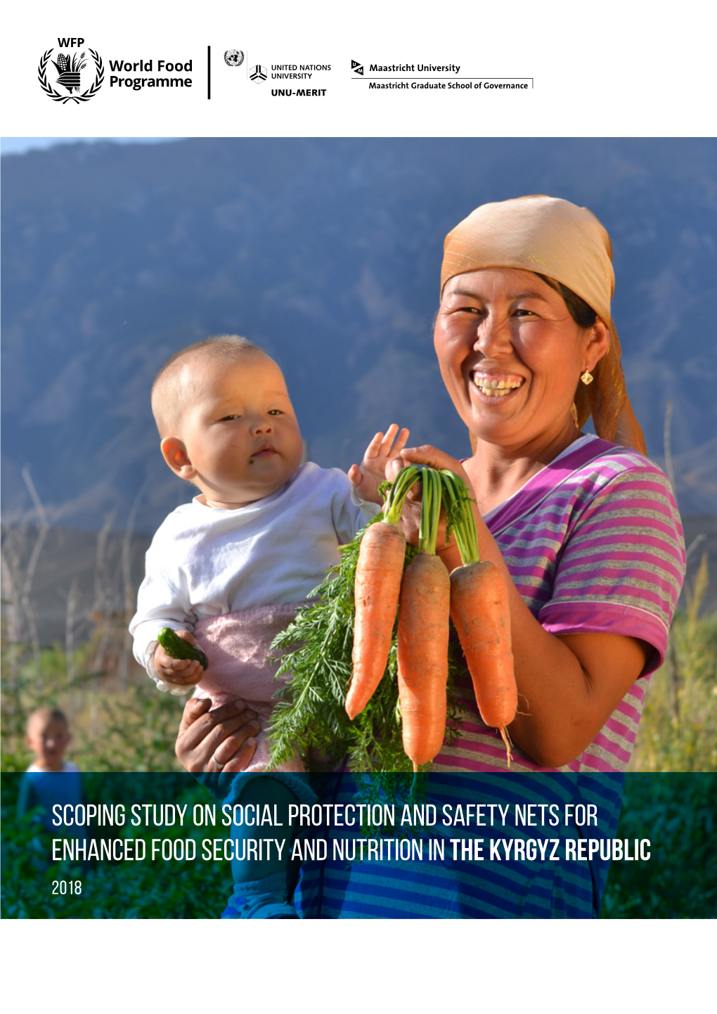 Scoping Study on Social Protection and Safety Nets for Enhanced Food Security and Nutrition in the KYRGYZ REPUBLIC 2018 R U S S I a N F E D E R a T I O N