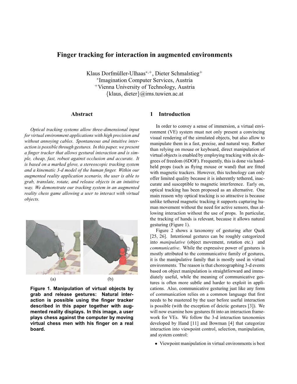 Finger Tracking for Interaction in Augmented Environments