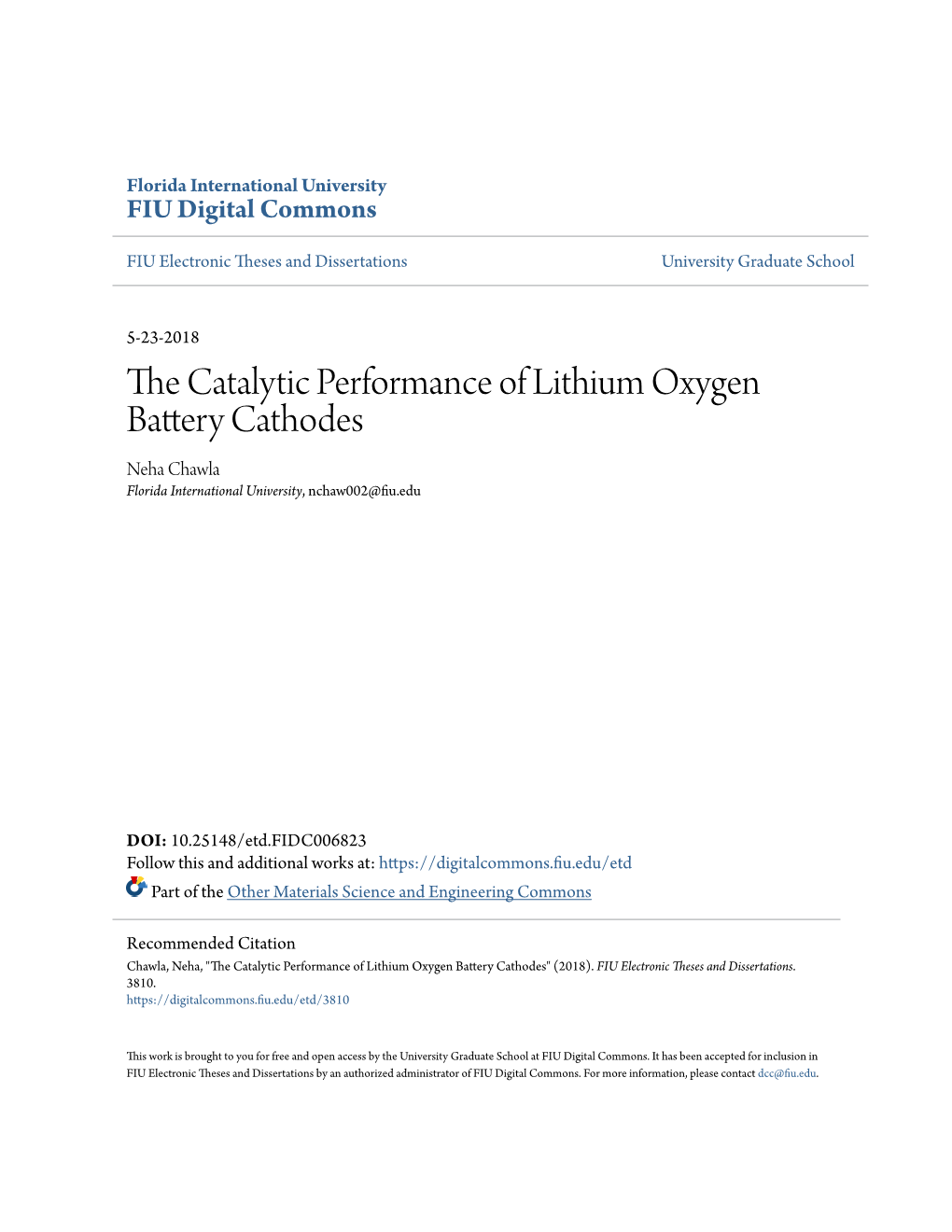 The Catalytic Performance of Lithium Oxygen Battery Cathodes, Having Been Approved in Respect to Style and Intellectual Content, Is Referred to You for Judgment