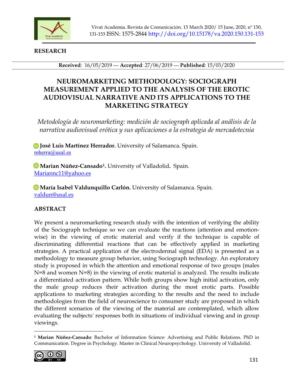Neuromarketing Methodology: Sociograph Measurement Applied to the Analysis of the Erotic Audiovisual Narrative and Its Applications to the Marketing Strategy