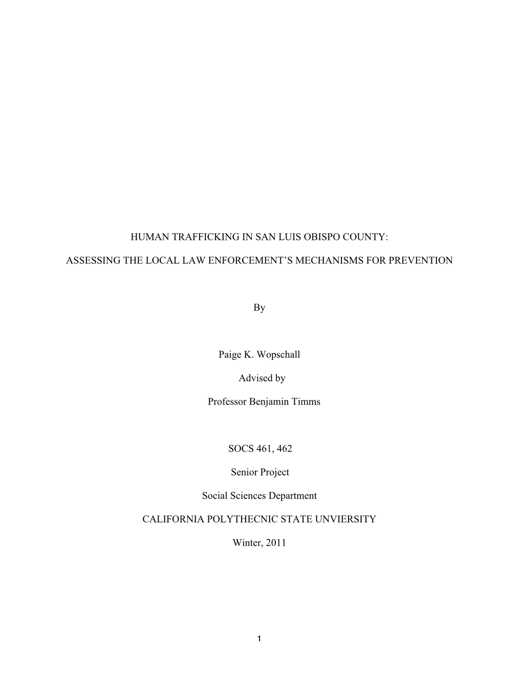 Human Trafficking in San Luis Obispo County: Assessing the Local Law Enforcement's Mechanisms for Prevention