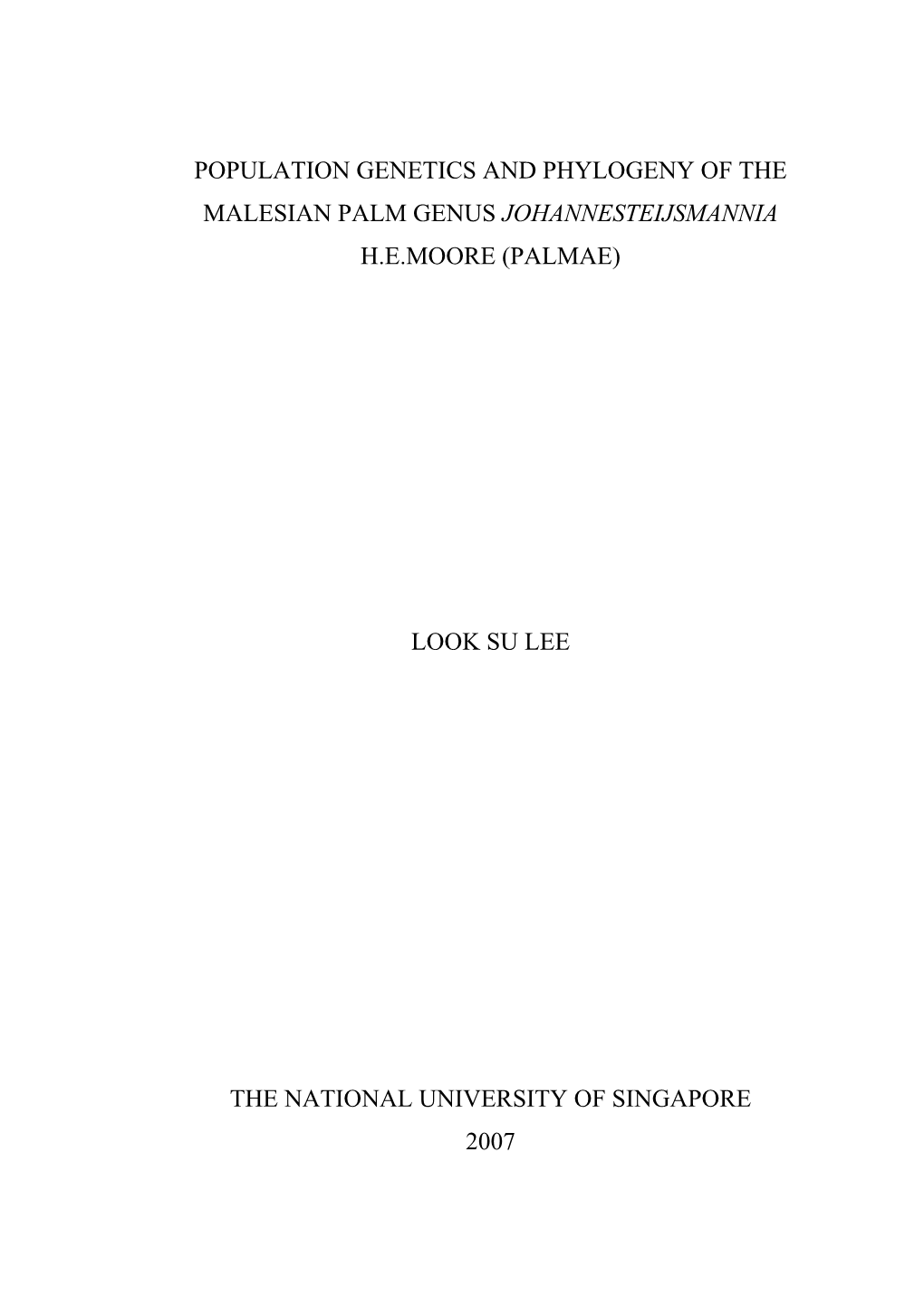 Population Genetics and Phylogeny of the Malesian Palm Genus Johannesteijsmannia H.E.Moore (Palmae)