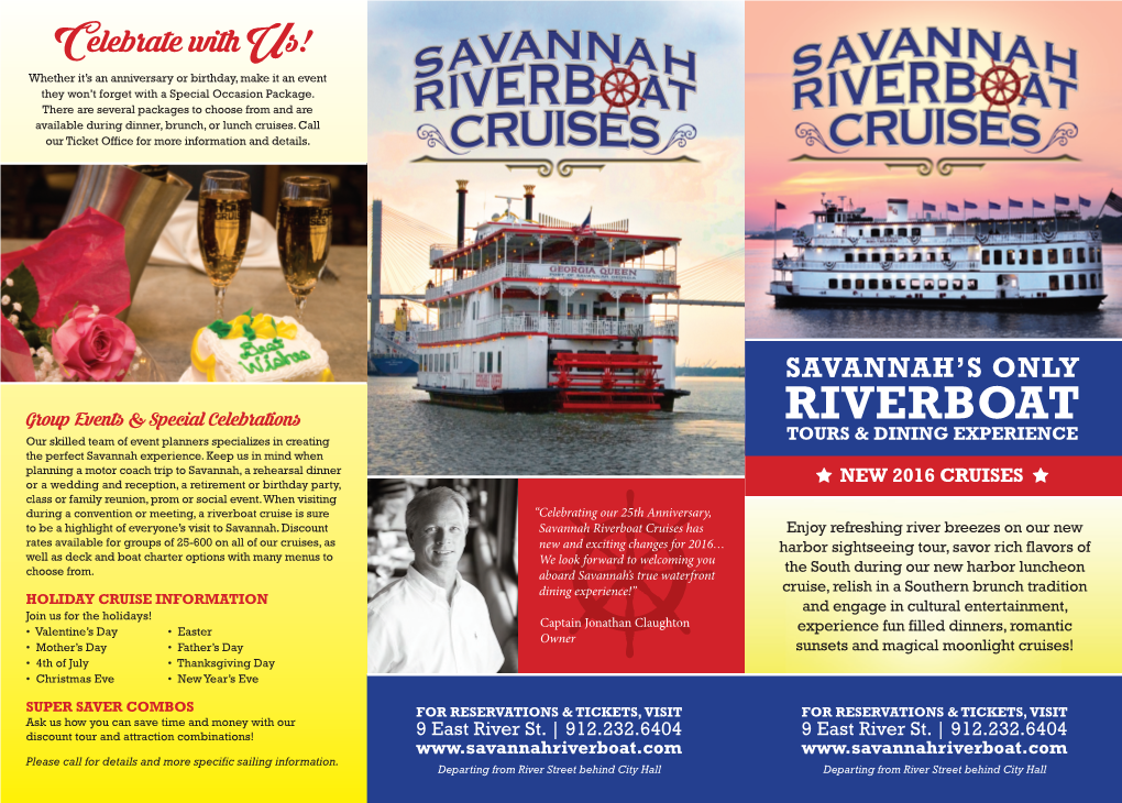 RIVERBOAT Our Skilled Team of Event Planners Specializes in Creating TOURS & DINING EXPERIENCE the Perfect Savannah Experience