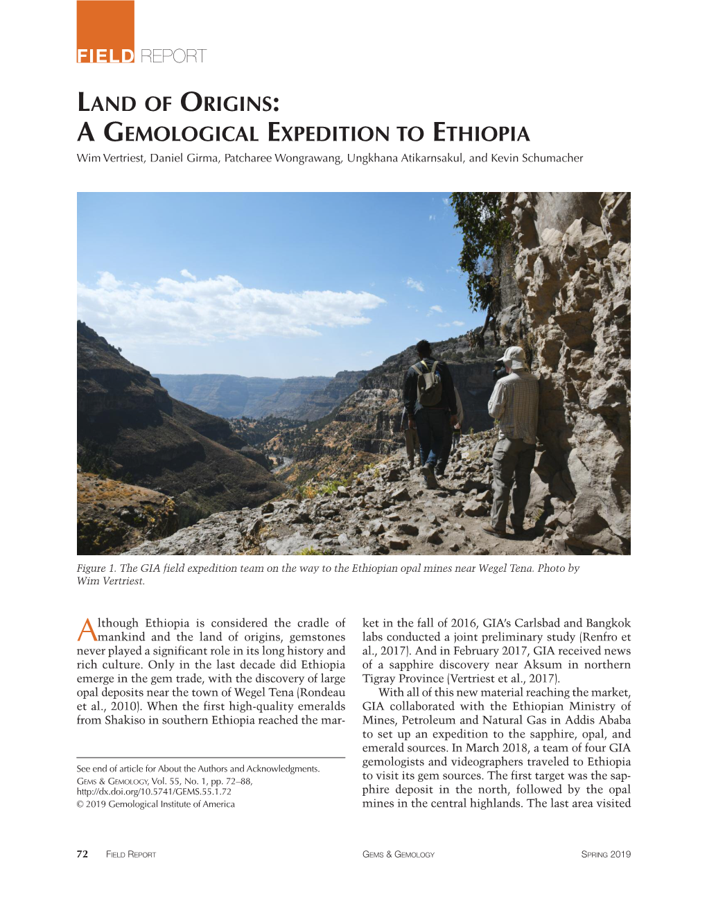 LAND of ORIGINS: a GEMOLOGICAL EXPEDITION to ETHIOPIA Wim Vertriest, Daniel Girma, Patcharee Wongrawang, Ungkhana Atikarnsakul, and Kevin Schumacher